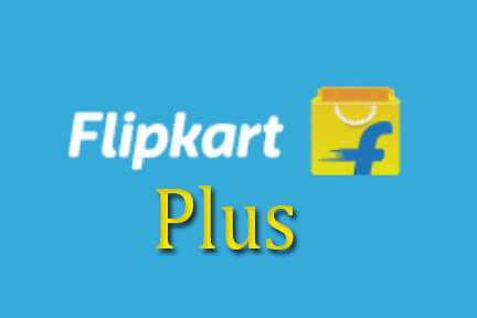 Flipkart Plus in Hindi | Flipkart Plus Kya Hai