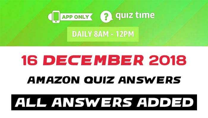 Amazon Quiz 16 december 2018 answers