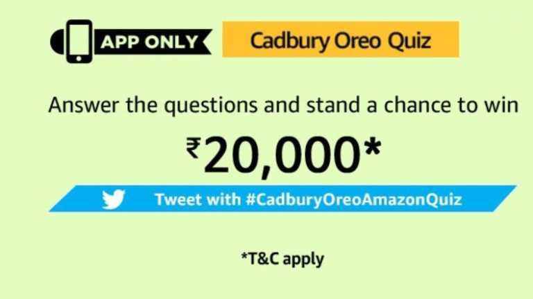 Amazon Cadbury Oreo Quiz Answers -Rs. 20,000 Pay balance