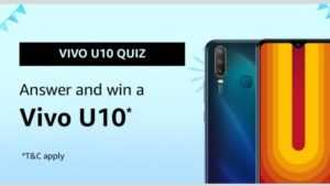 Amazon Vivo U10 Quiz Answers Win - Vivo U10 Smartphone