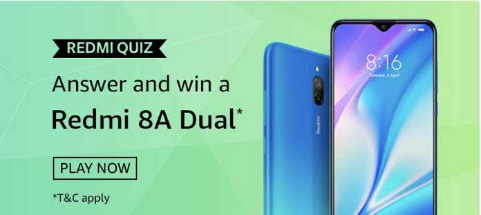 Amazon Redmi 8A Dual Quiz Answers -  Win Reredmi 8A Dual Smartphone