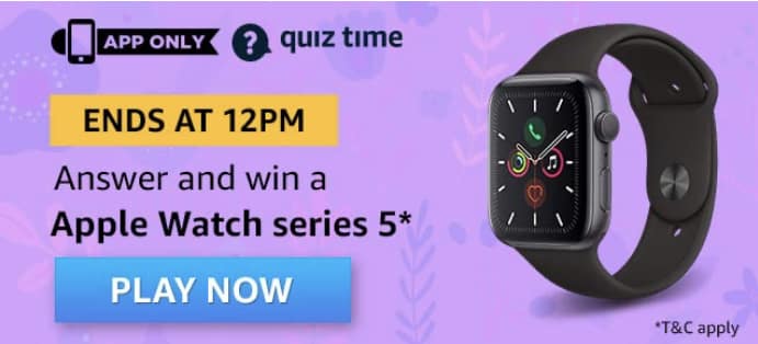 Amazon Quiz 24 April 2020 Answers Win - Apple Watch Series 5