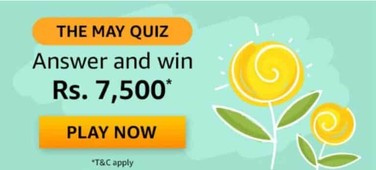 Amazon The May Quiz Answers -  Win Rs.7500