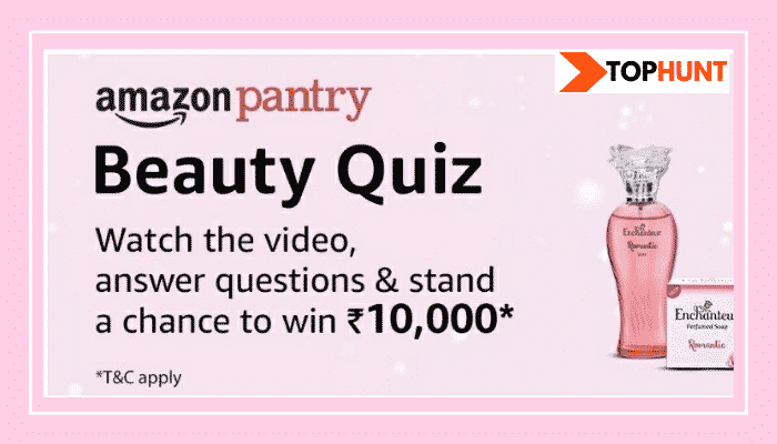 Amazon Pantry Beauty Quiz Answers Win - Rs.10000