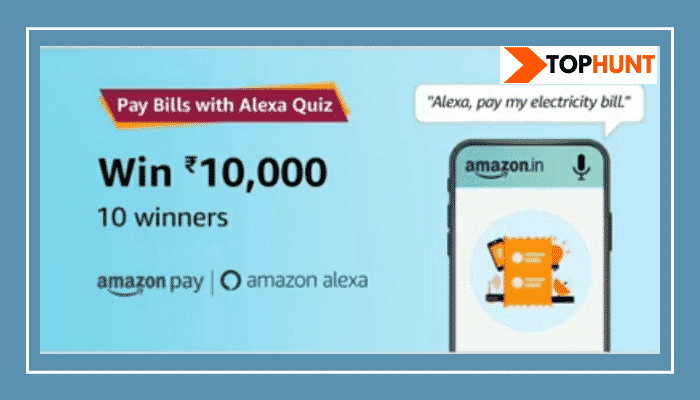Amazon Pay Bills With Alexa quiz answers Win - Rs.10000