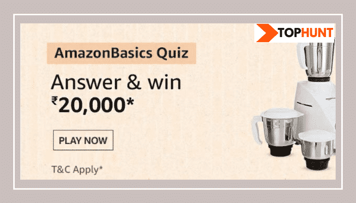Amazon Basics Quiz Answers Win - Rs.20000 Pay Balance