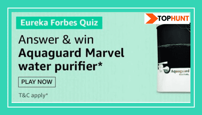 Amazon Eureka Forbes Quiz Answers Win - Aquaguard Marvel Water Purifier