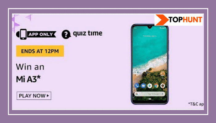 Amazon Quiz 12 July 2020 Answers Win - Mi A3 Smartphone