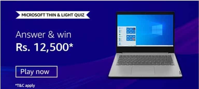 mazon Microsoft Thin & Light Quiz Answers -  Win Rs.12500
