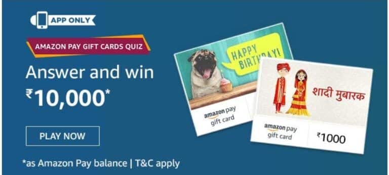 Amazon Pay Gift Cards Quiz Answers Win - ₹10000