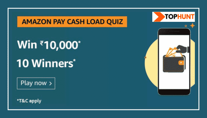 Amazon Pay Cash Load Quiz Answers - Win Rs.10000 Pay Balance