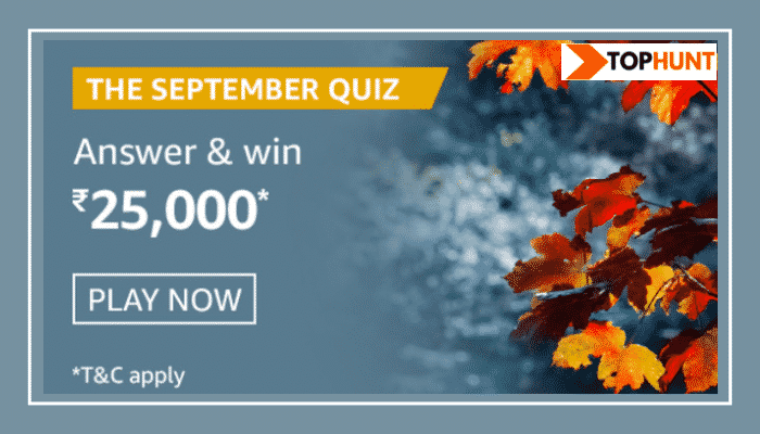 Amazon The September Quiz Answers Win - Rs.25000 Pay Balance