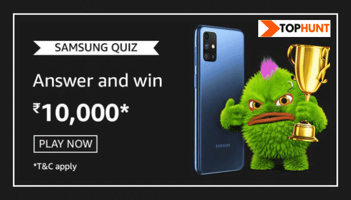 Amazon Samsung Quiz Answers (M51) Win - Rs.10,000 Pay Balance
