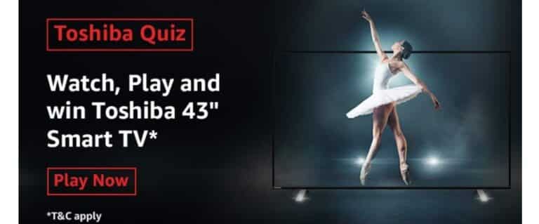 Amazon Toshiba Quiz Answers Win - Toshiba 43 Smart TV