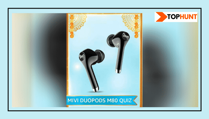 Amazon Mivi Duopods M80 Quiz Answers - Win Rs.2500 Pay