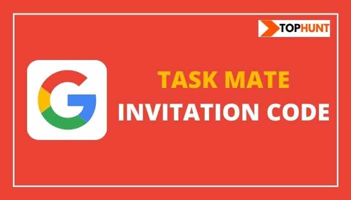 Google Task Mate Referral Invitation Code - How to Join & Earn Rewards