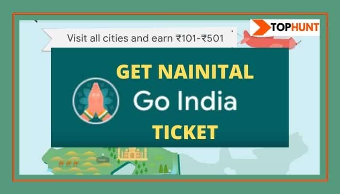 How to Get Nainital Ticket in Google Pay Go India Game - Tricks Added
