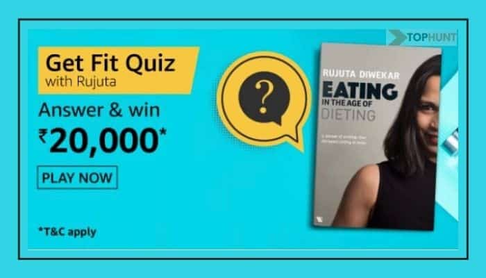 Amazon Get Fit Quiz Answers Win - Rs.20000 Pay
