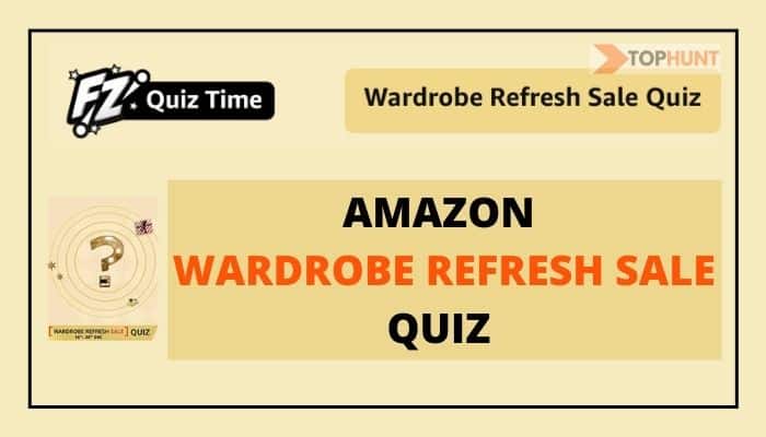 Amazon Wardrobe Refresh Sale Quiz Answers Win - Rs.5000 Pay