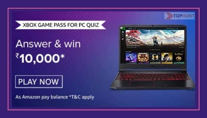 Amazon Xbox Game Pass For PC Quiz Answers Win - Rs.10000