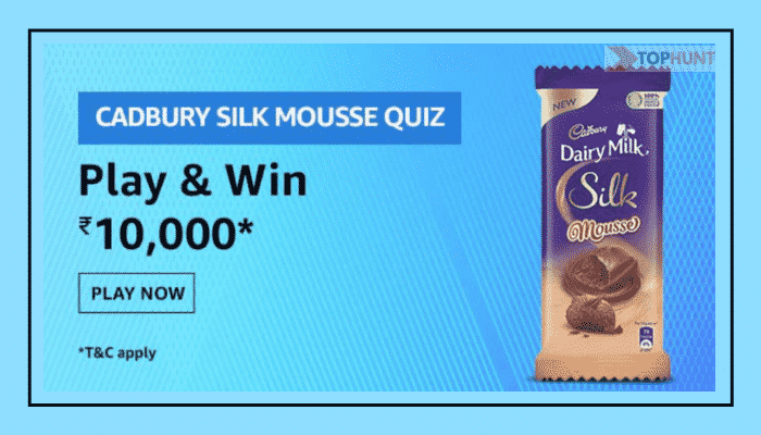 Amazon Cadbury Silk Mousse Quiz Answers - Win Rs.10000 Pay