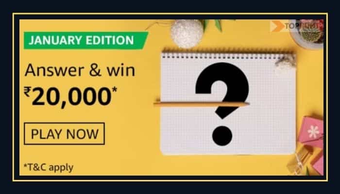 Amazon January Edition Quiz Answers Win Rs.20000 Pay