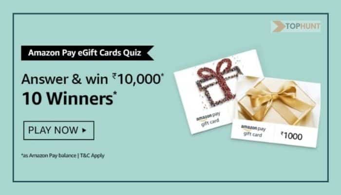Amazon Pay eGift Cards Quiz Answers Win Rs.10000