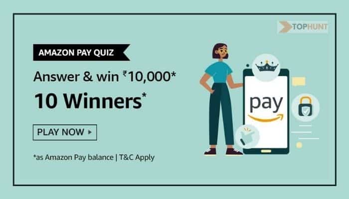 Amazon Pay Quiz Answers Today Win 10000