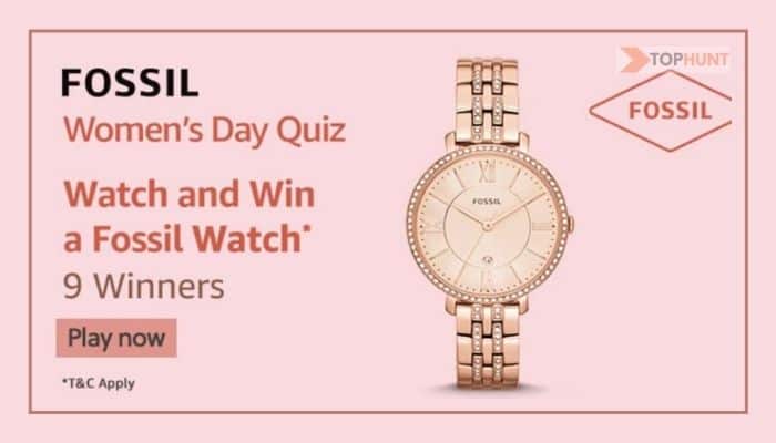 Amazon Fossil Womens day Quiz Answers - Win Fossil watch