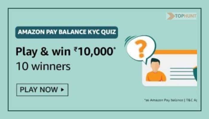 Amazon Pay Balance KYC Quiz Answers - Win 10000