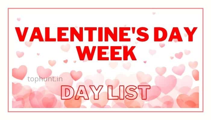 February days 2021 valentine week list: Full Week Days