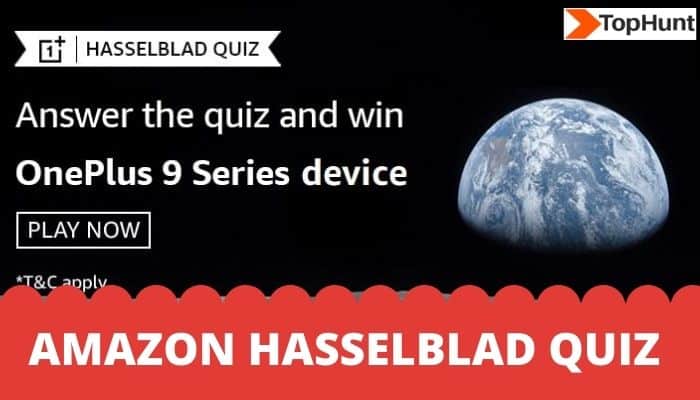 Amazon Hasselblad Quiz Answers Win OnePlus 9 Series Device Quiz