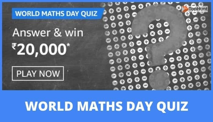 Amazon World Maths Day Quiz Answers Today Win 20000