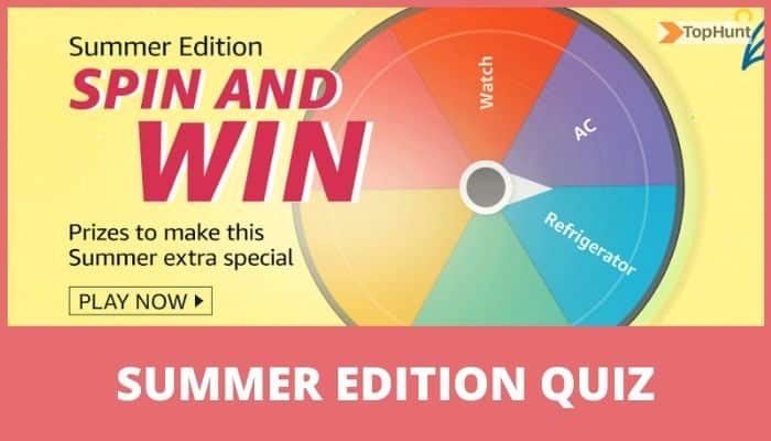 Amazon Summer Edition Quiz Answers Spin and Win Prizes