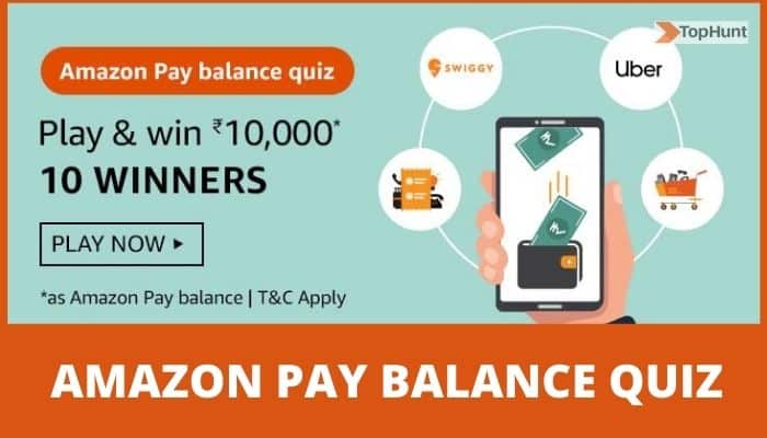 Amazon Pay balance Quiz Answers Today Win Rs.10,000