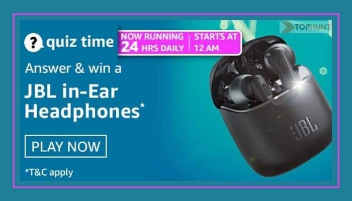 Amazon Quiz 11 March 2021 Answers Win JBL in Ear Headphones Quiz