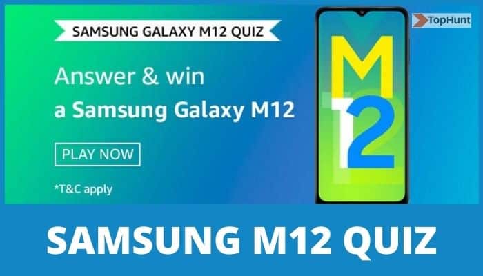 Amazon Samsung Galaxy M12 Quiz Answers Win Samsung M12