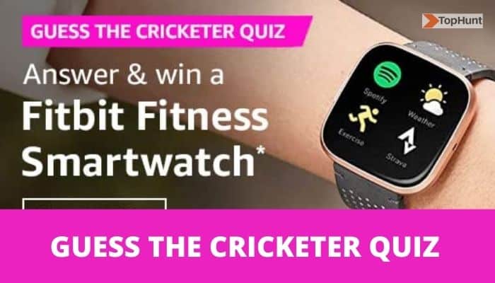 Amazon Guess The Cricketer Quiz Answers Win Fitbit Fitness Smartwatch