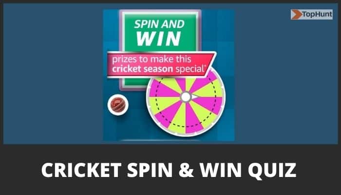 Amazon T20 Cricket Fever Spin and win Quiz Answers Win Prizes