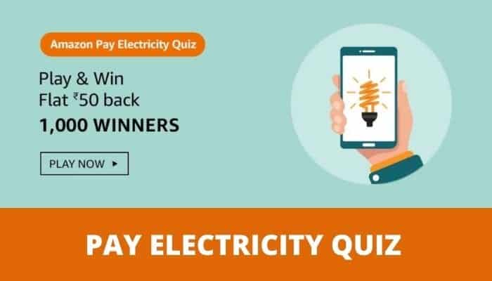 Amazon Pay Electricity Quiz Answers Win Cashback