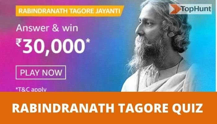 Amazon Rabindranath Tagore Jayanti Quiz Answers Win 30000