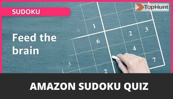 Amazon Sudoku Quiz Answers Today | Feed The Brain Solve this Sudoku