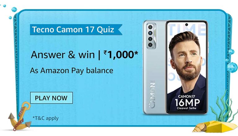 Amazon Tecno Camon 17 Quiz Answers Today Win ₹1000