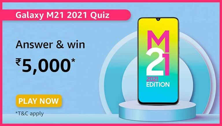 Amazon Samsung Galaxy M21 2021 Edition Quiz Answers Win 5000