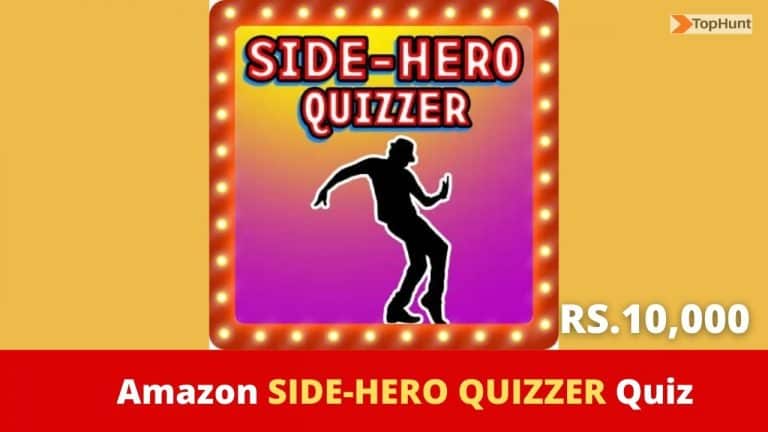 Amazon Side-hero quizzer Quiz Answers For Today Win 10000
