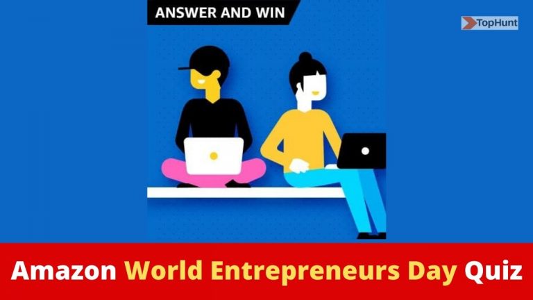 Amazon World Entrepreneurs Day Quiz Answers Win 20000