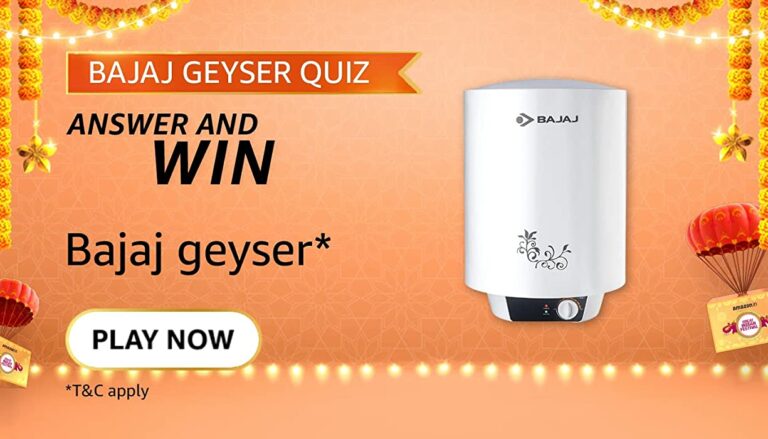 Amazon Bajaj Geyser Quiz Answers Oct 2021 Win Water Heater