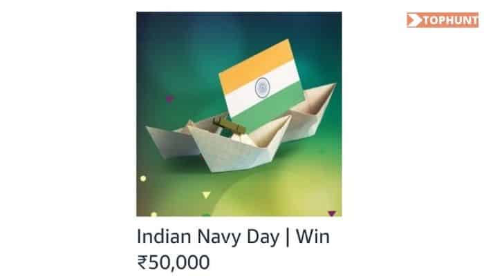 Amazon Indian Navy Day Quiz Answers & Win 50000