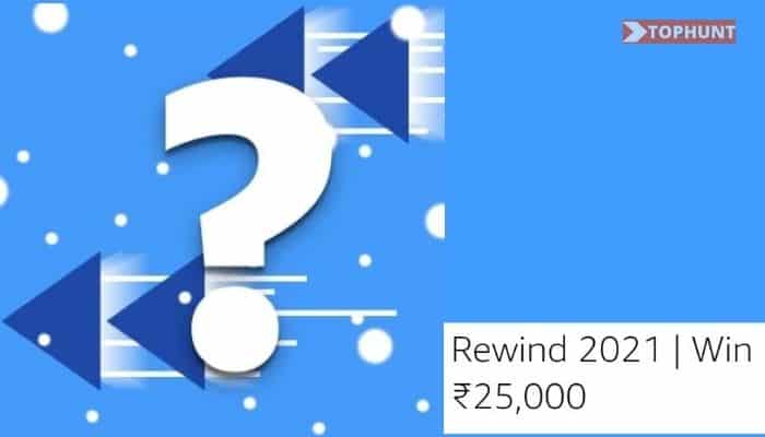 Amazon Rewind 2021 Quiz Answers Today Win ₹25,000