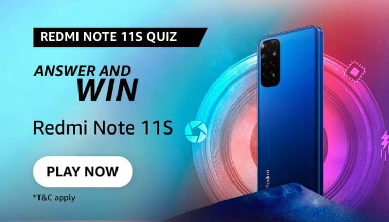 Amazon Redmi Note 11S Quiz Answers Today Win Redmi Note 11S